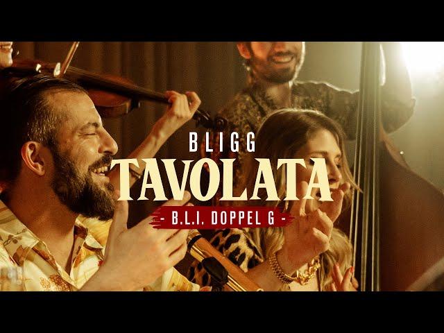 Bligg | B.L.I. doppel G (Tavolata Version)