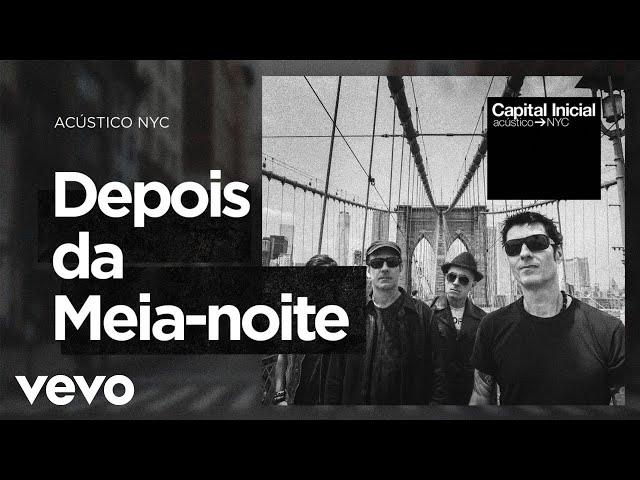 Capital Inicial - Depois da Meia-Noite (Ao Vivo)