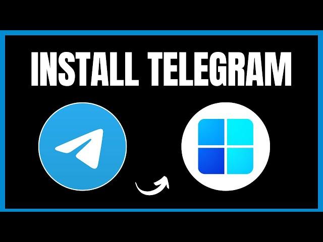 How to Install Telegram in Windows 11 | Easy Step-by-Step Guide