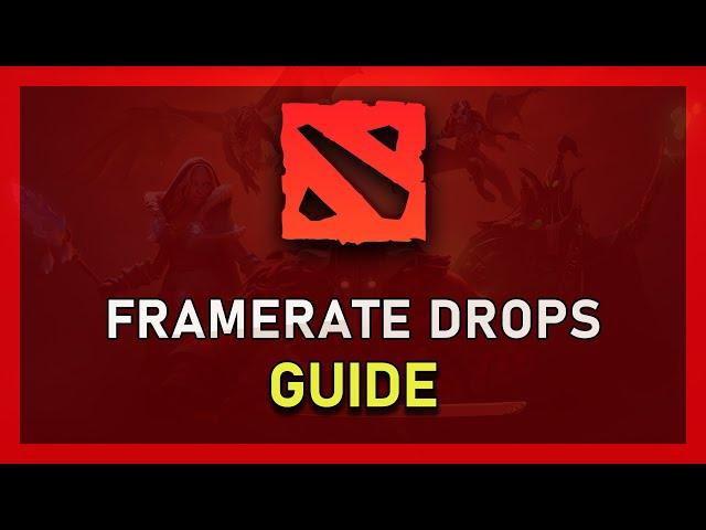 Dota 2 - How To Fix FPS Drops & Stuttering