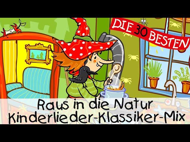 Raus in die Natur Kinderlieder-Klassiker-Mix || Kinderlieder zum Mitsingen und Bewegen