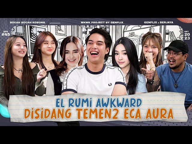 BBK EP. 45 | KLARIFIKASI EL RUMI PILIH SYIFA HADJU DARIPADA ECA! CATHEEZ, VIOR & MEYDEN KEPO