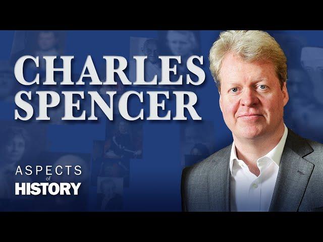 Aspects of History Summer Festival: Charles Spencer