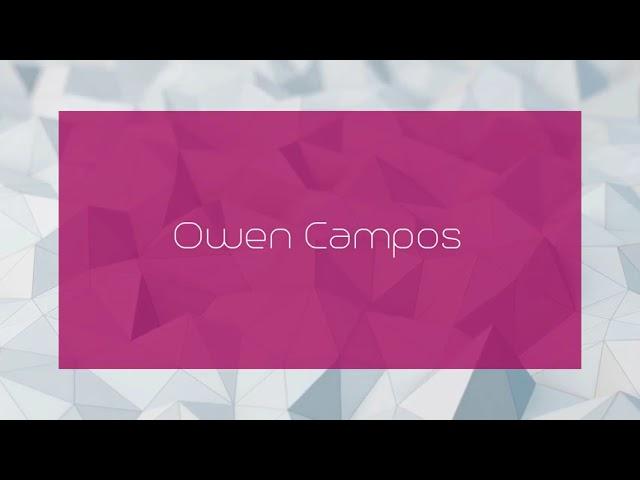 Owen Campos - appearance
