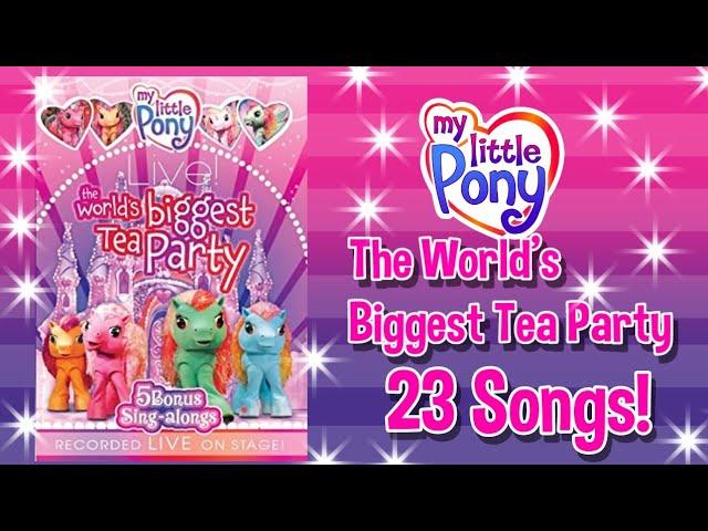 My Little Pony Generation Three - The World's Biggest Tea Party! (2006-2007-2008)