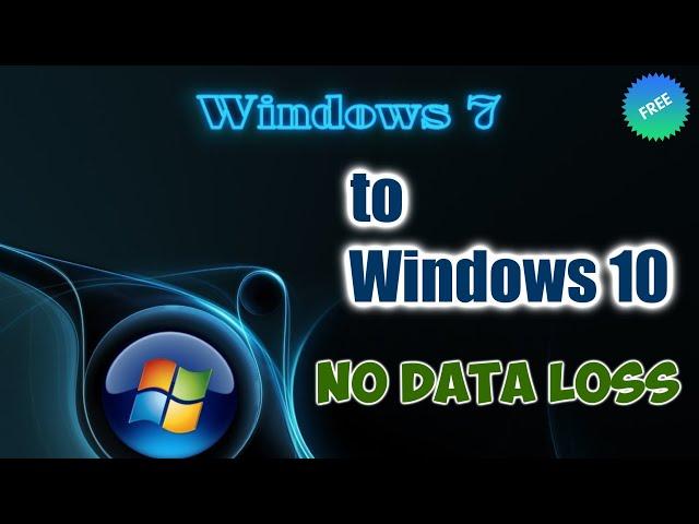 How to switch from Windows 7 to Windows 10️Without Data Loss️Keep your license