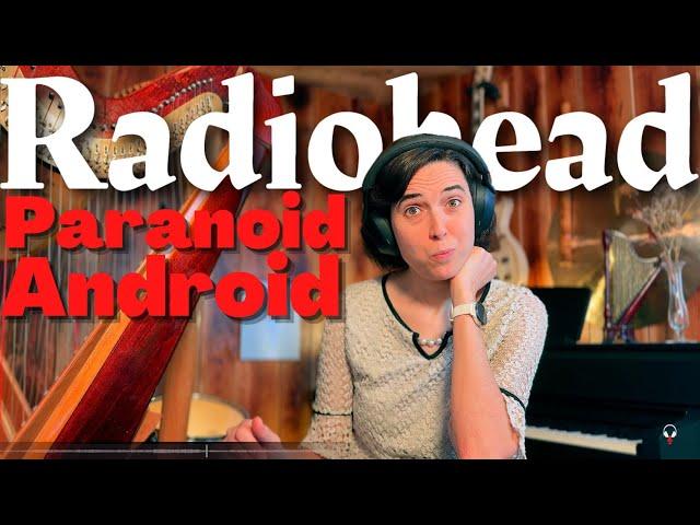 Radiohead, Paranoid Android - A Classical Musician’s First Listen and Reaction