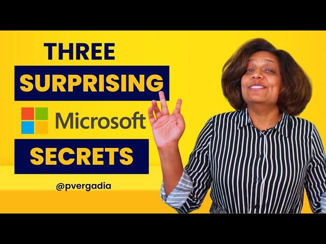 3 Microsoft Secrets That Will Surprise You