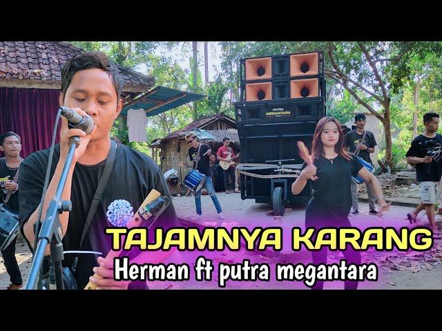 tajamnya karang versi dangdut koplo putra megantara voc herman live lendang bile