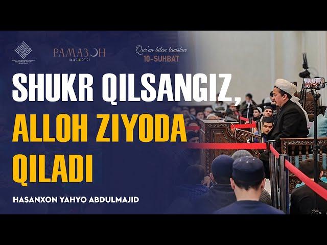 Shukr qilsangiz, Alloh ziyoda qiladi | Qur'on bilan tanishuvdan nuktalar