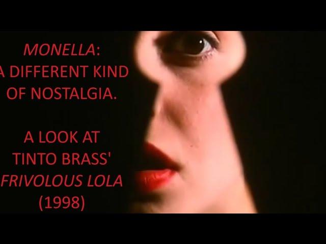 TINTO BRASS' MONELLA: A DIFFERENT KIND OF NOSTALGIA.