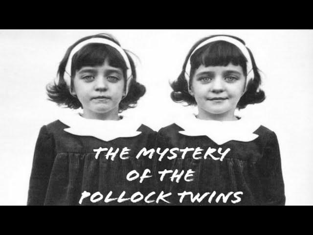 The Mystery Of The Pollock Twins