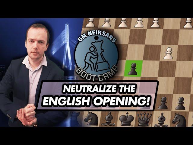 GM Neiksans Boot Camp #37: Neutralize English Opening