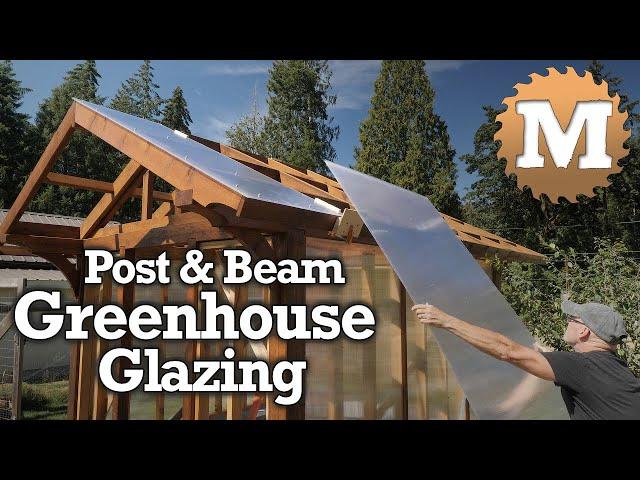 Greenhouse Build Series 3 - Roof and Polycarbonate Glazing