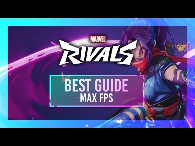 BEST Optimization Guide | Marvel Rivals | Max FPS | Best Settings