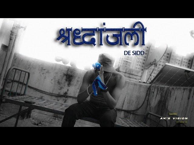 DE SIDD - SHRADDHANJALI | AD MUSIC | AK's VISION