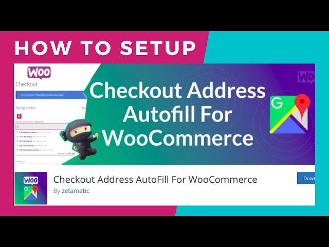 How to setup Checkout Address AutoFill For WooCommerce