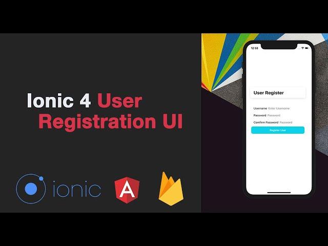 #2:1- Ionic 4, angular and Firebase Tutorials - User Registration (2020!)