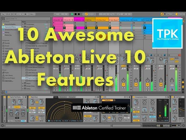 Ableton Live 10: 10 Awesome Ableton Live 10 Features