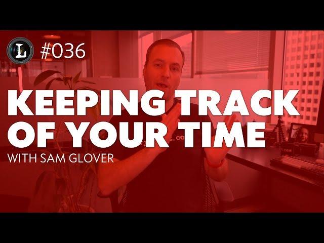 How to Keep Track of Your Time (Lens #36)