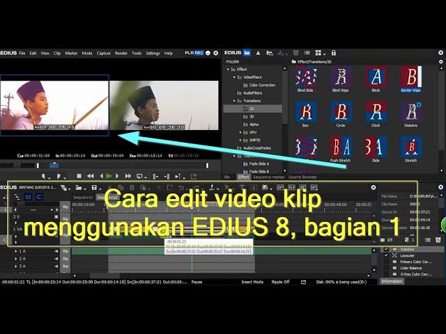 Cara edit video klip menggunakan EDIUS 8, bagian 1