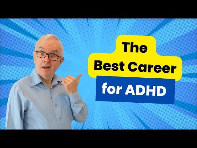 The Best Career for ADHD