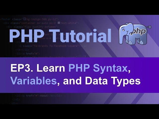 PHP Tutorial - 3 - Understand PHP Syntax, Variables, Data Types, Comments and String Manipulation