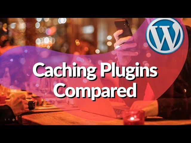 WordPress Caching Compared - LiteSpeed v WP Rocket v W3 Total Cache v WP Fastest Cache (Who WINS?!)