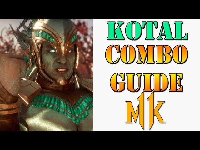 Mortal Kombat 11 - Kotal Kahn Combo Guide