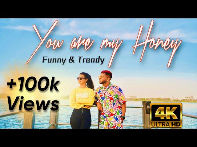 YOU ARE MY HONEY ( Funny & Trendy )| NEW HINDI SONG 2022| New Konkani song 2022