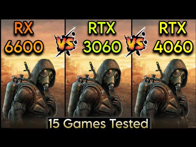 RX 6600 vs RTX 3060 vs RTX 4060 - Test In 15 Games - Which Is Powerful ?