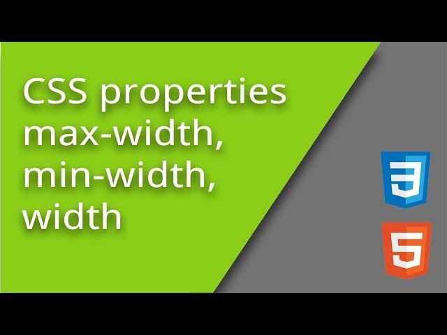 CSS min-width, max-width, and width