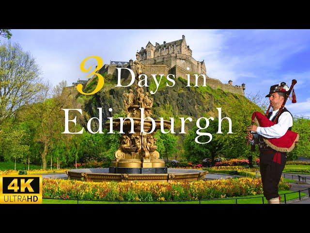 How to Spend 3 Days in EDINBURGH Scotland | The Perfect Travel Itinerary