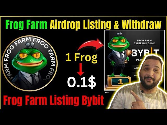 Frog Farm Airdrop Update | Frog Farm Airdrop Listing & Withdraw | Frog Farm Airdrop Launch Bybit |