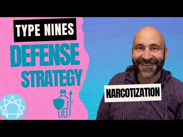 Enneagram: Defense Strategy of Type 9