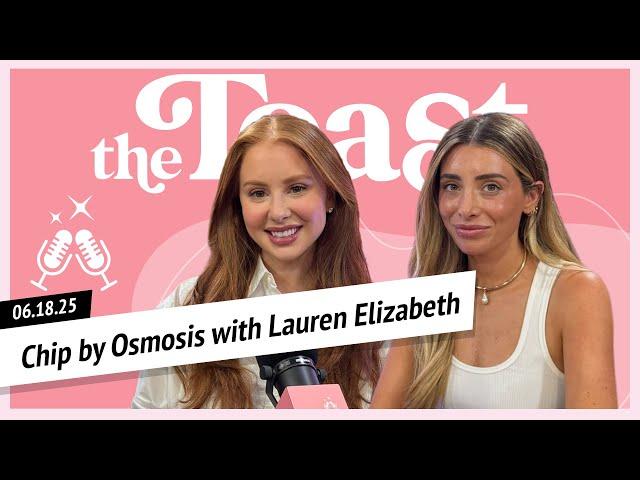 Chip by Osmosis with Lauren Elizabeth: Wednesday, June 18th, 2025