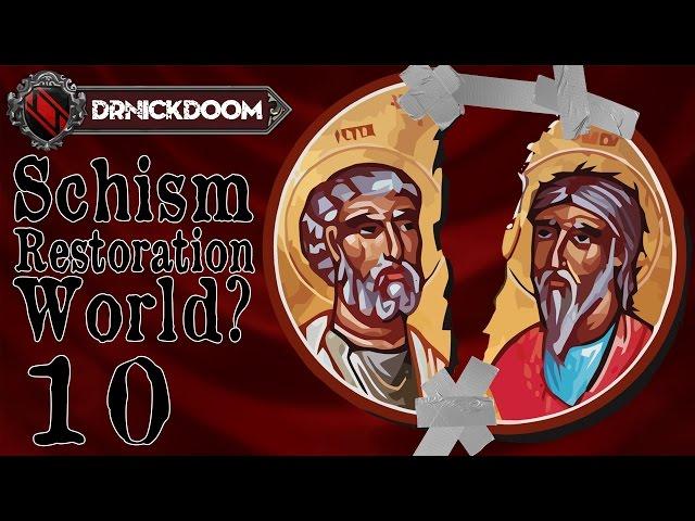 10 Schism Restoration World  a CK2 LP