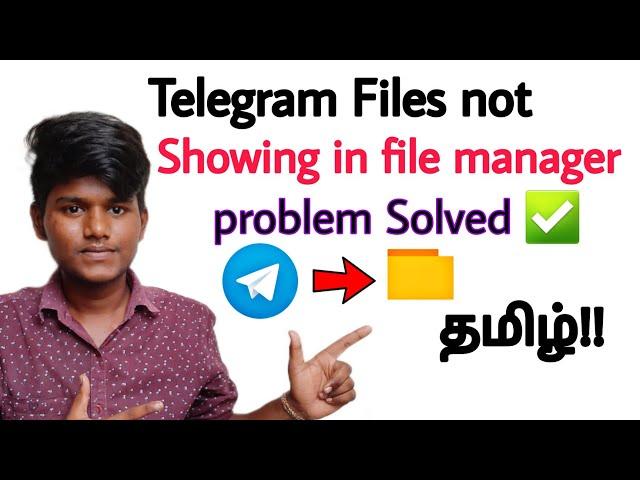 how to solve telegram files not showing in file manager in tamil Balamurugan tech