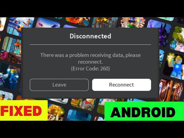 How To Fix Roblox Error Code 260 In Android