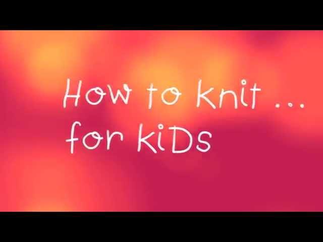 How to Knit for Kids - Casting On