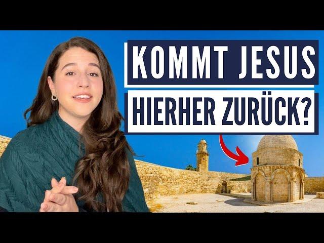 ORT DER AUFSTIEG UND RÜCKKEHR VON JESUS? Israel mit Aline