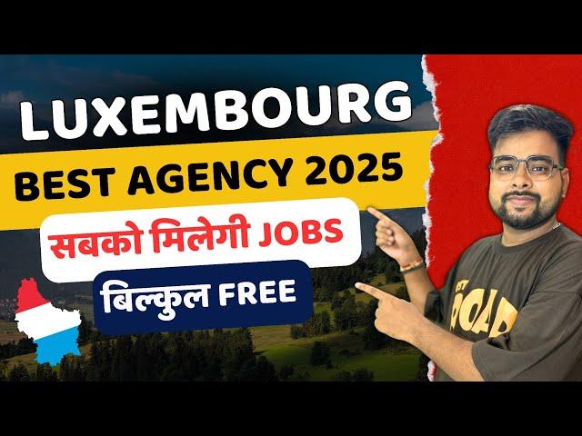 Luxembourg Best Agency | Luxembourg Work Visa 2024 | Public Engine 2.0