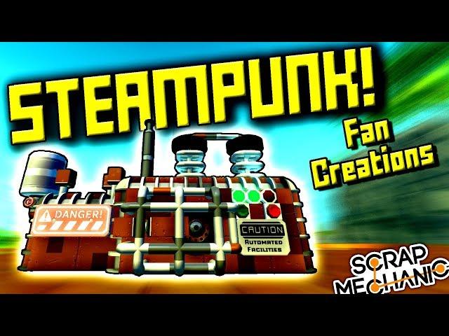 STEAMPUNK FAN CREATIONS! (Suspended Mountain Base Part 10) - Scrap Mechanic Gameplay