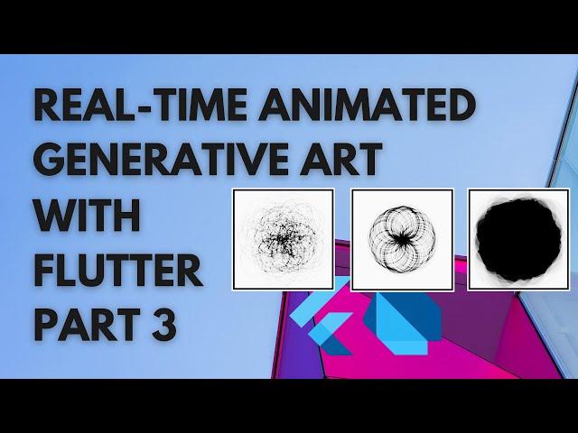 Generative Art with Flutter - Live Coding [Part 3](2020)