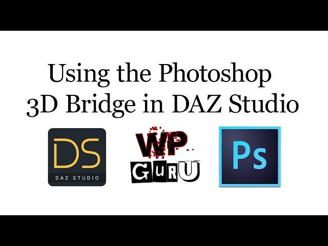 How to use the Photoshop 3D Bridge in DAZ Studio