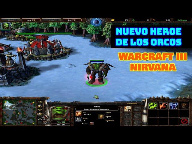 Warcraft III Mod Nirvana: El nuevo heroe orco | Warcraft 3 | Frozen Trone