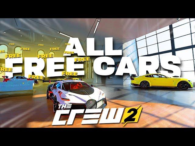 FINAL ULTIMATE ALL FREE CARS In The Crew 2 | 2024+ DEFINITIVE GUIDE!!