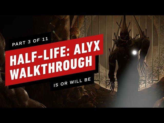 Half-Life: Alyx Walkthrough - Chapter 3: Is or Will Be (Part 3 of 11)