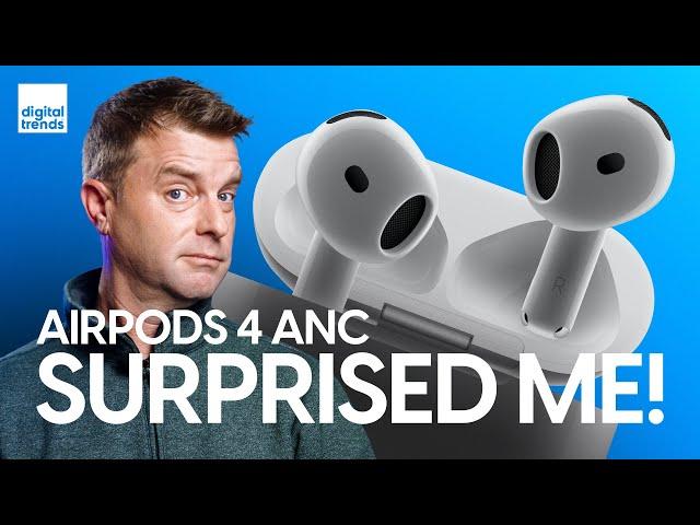 I Was Skeptical About AirPods 4 ANC, but They Surprised Me