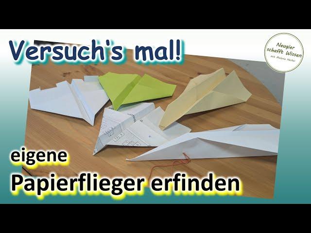 Papierflieger erfinden - Experimente für Kinder - DIY